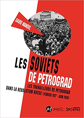 Couverture. Syllepse. Les Soviets de Petrograd. Les travailleurs de Petrograd dans la Révolution russe (février 1917-juin 1918). 2017-09-07